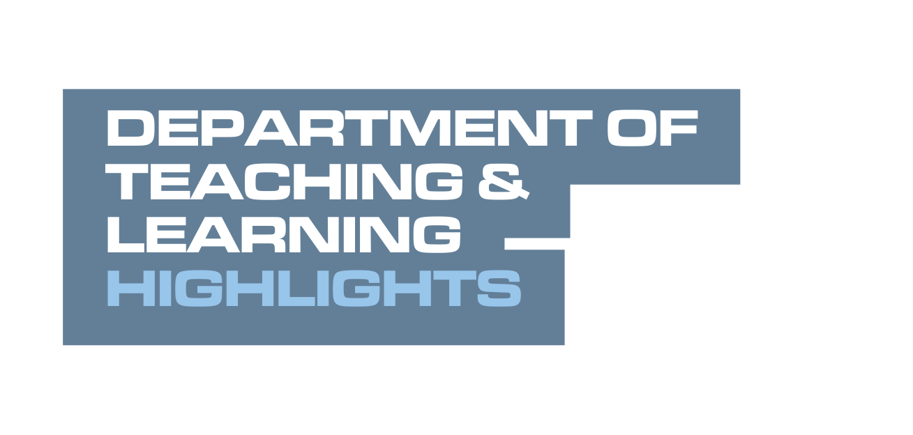 Department of Teaching Learning Highlights